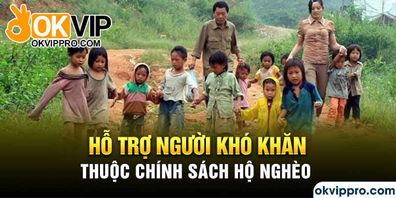 Hỗ trợ người khó khăn thuộc chính sách hộ nghèo